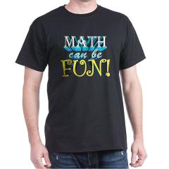 math can be
                                    fun t-shirt